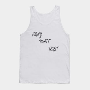 PrayWaitTrust Tank Top